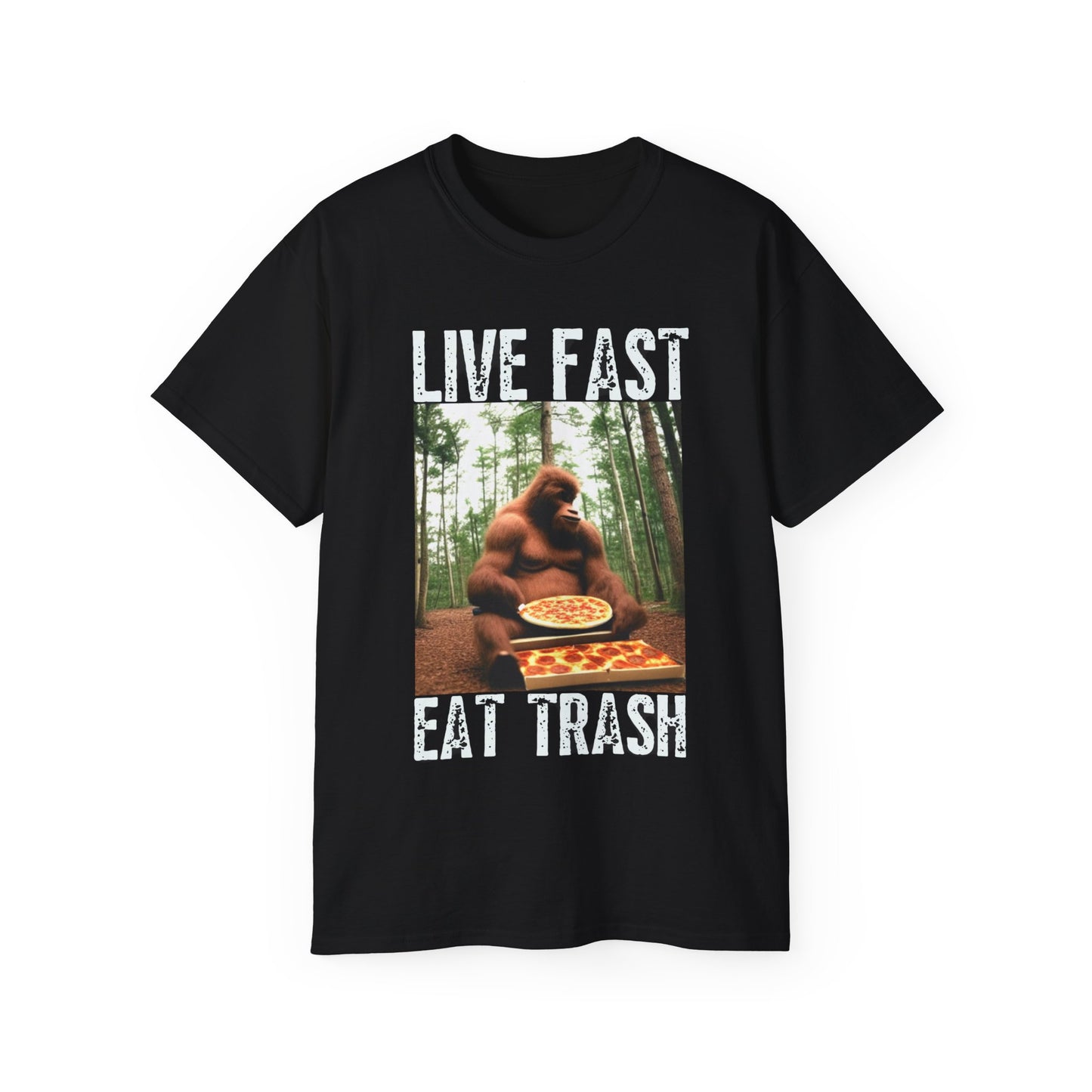 Sasquatch Live Fast Eat Trash Shirt