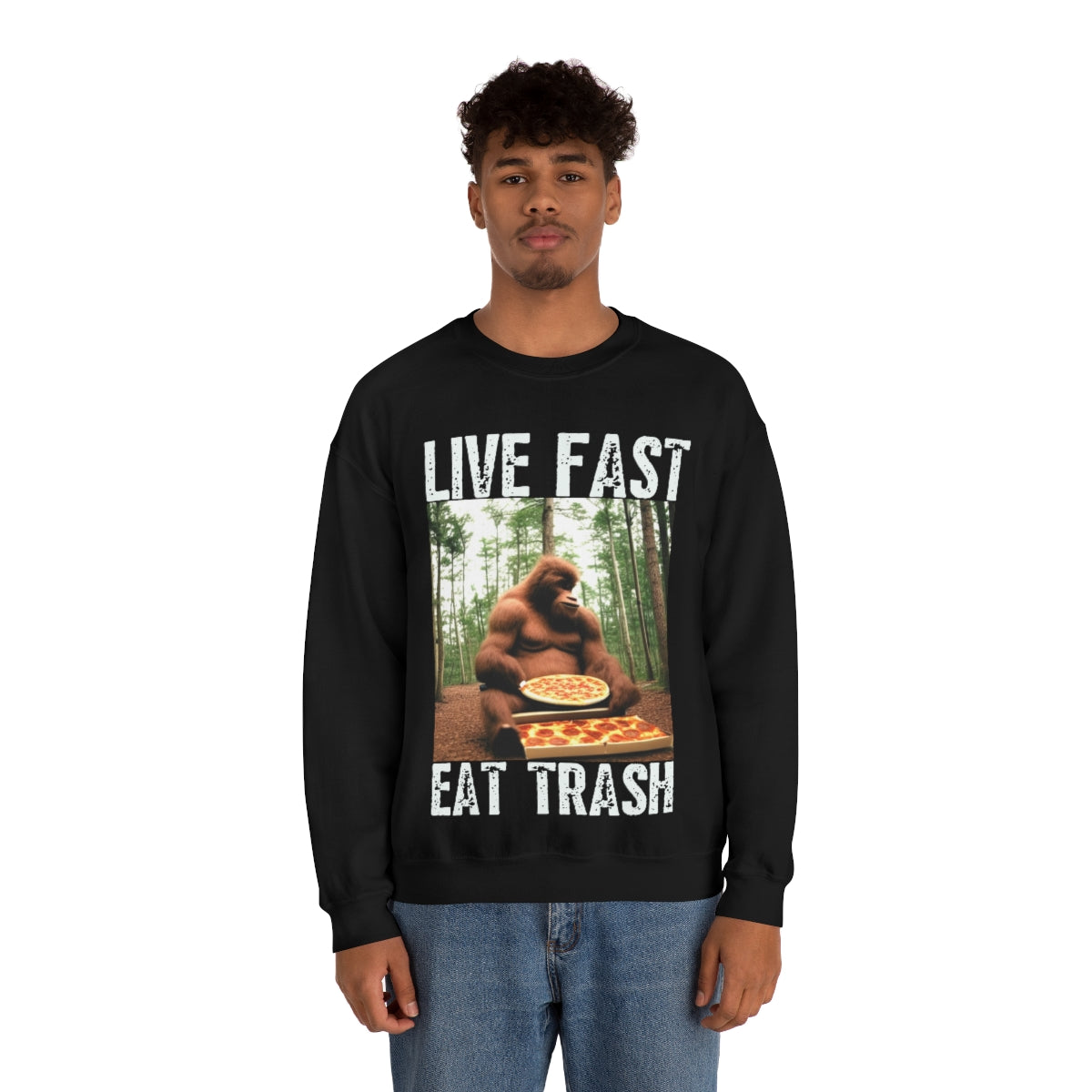 Bigfoot Eats Pizza 'Live Fast Eat Trash' Sweatshirt